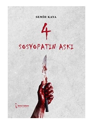 Sosyopatın Aşkı - Semih Kaya