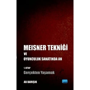 Meisner Tekniği ve Oyunculuk Sanatında An - Ali Barışık