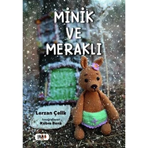 Minik ve Meraklı - Lerzan Çelik