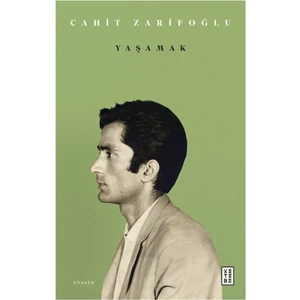 Yaşamak - Cahit Zarifoğlu