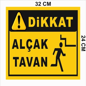 Zafrak Reklam Dikkat Alçak Tavan Levhası