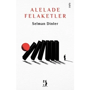 Alelade Felaketler - Selman Dinler