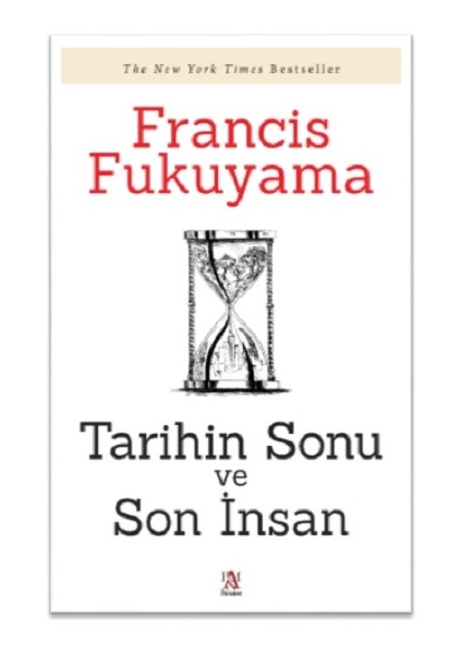 Tarihin Sonu ve Son İnsan - Francis Fukuyama