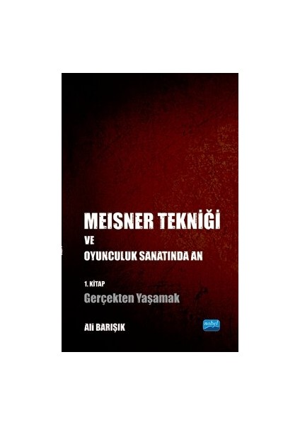 Meisner Tekniği ve Oyunculuk Sanatında An - Ali Barışık