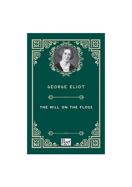 The Mill On The Floss - George Eliot