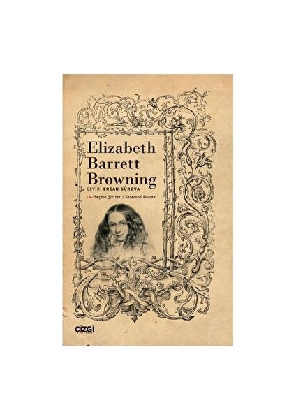 Seçme Şiirler - Selected Poems - Elizabeth Barrett Browning