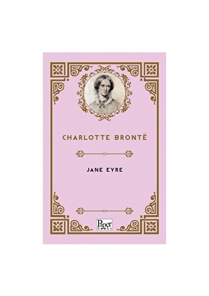 Jane Eyre - Charlotte Bronte
