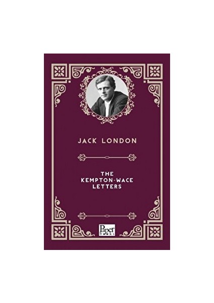 The Kempton - Wace Letters - Jack London