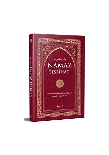 Açıklamalı Namaz Tesbihatı ve Transkripsiyonlu Türkçe Okunuş - Bediüzzaman Said Nursi