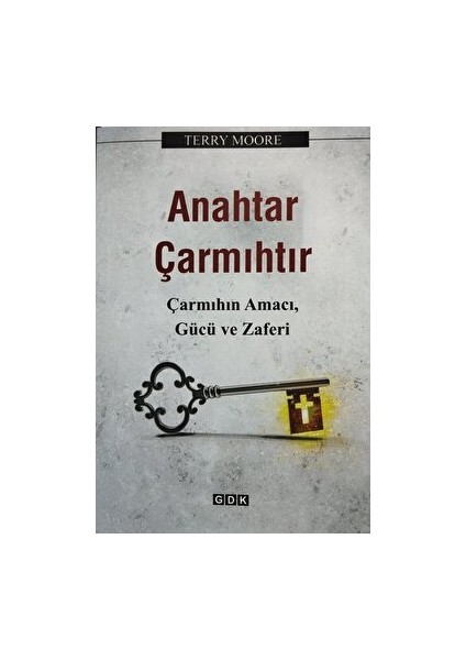 Anahtar Çarmıhtır - Terry Moore