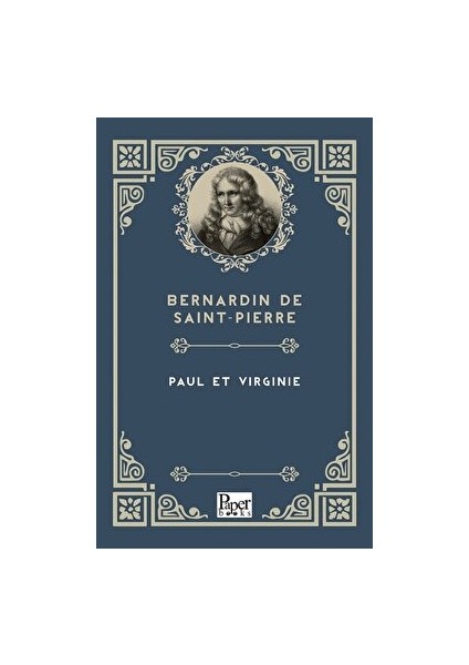 Paul Et Virginie - Bernardin de Saint-Pierre