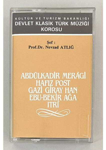 Şef Prof.dr.nevzad Atlığ Abdülkadir Maragi Hafıs Post Gazi Giray Han Ebu-Bekir Ağa Itri Kaset