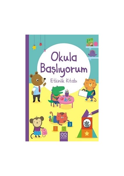 Okula Başlıyorum Etkinlik Kitabı - Jessica Greenwell