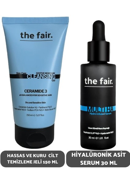 The Fair the fair. Hassas ve Kuru Cilt Temizleme Jeli ve Hiyalüronik Serum 30 ml