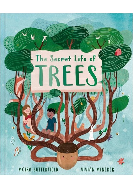 The Secret Life of Trees - Moira Butterfield