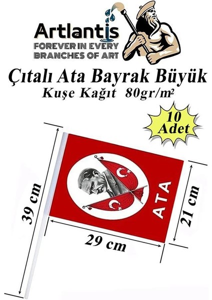 Çıtalı Ata Bayrak Kağıt 21X29 cm 10 Adet Atalı Bayrak Çıtalı Sopalı Büyük Bayrak Plastik Çubuklu Bayrak