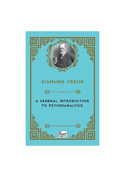 A General İntroduction To Psychoanalysis - Sigmund Freud