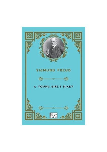 A Young Girl's Diary - Sigmund Freud