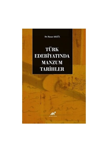 Türk Edebiyatında Manzum Tarihler - Hasan Akgül