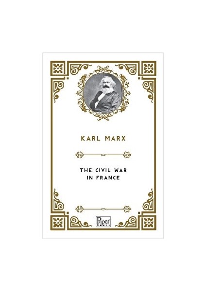 The Civil War in France - Karl Marx