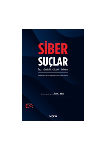 Siber Suçlar Taciz - Zorbalık - Şiddet – İntikam - Didem Yeldan
