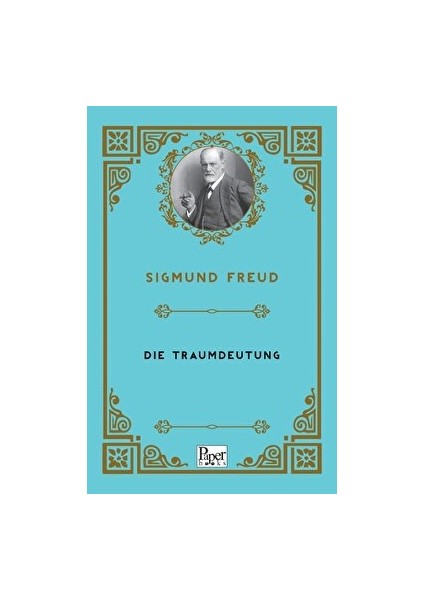 Die Traumdeutung - Sigmund Freud