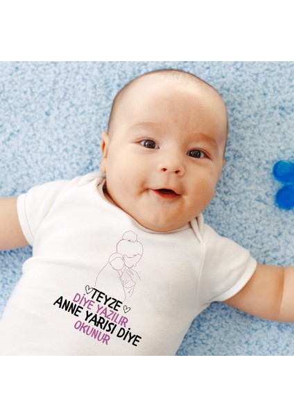 Teyze Diye Yazılır Anne Yarısı Diye Okunur Organik Pamuk Çıtçıtlı Body Zıbın