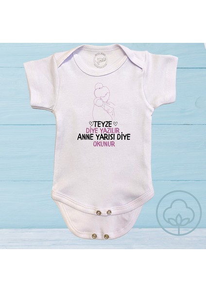 Teyze Diye Yazılır Anne Yarısı Diye Okunur Organik Pamuk Çıtçıtlı Body Zıbın fiyatları