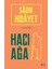 Hacı Ağa - Sâdık Hidayet 1