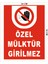 Zafrak Reklam Özel Mülktür Girilmez 1