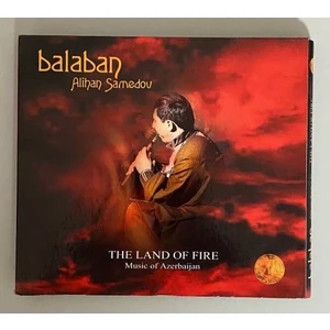 Balaban Alihan Samedov -  The Land Of Fire