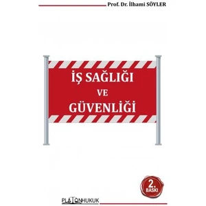 İş Sağlığı ve Güvenliği Ders Kitabı 2. Baskı - İlhami Söyler