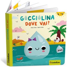 Gocciolina Dove Vai