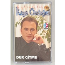 Kaya Özdoğru Dur Gitme Kaset (Orjinal Dönem Baskı)