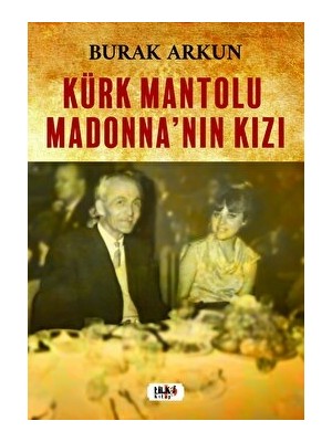 Kürk Mantolu Madonna'nın Kızı  - Burak Arkun