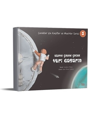 Uzaya Çıkan Çocuk Yuri Gagarin - Nagihan Yılmaz