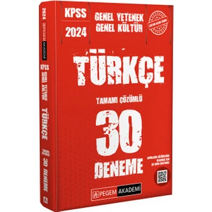 Pegem Akademi Yayıncılık 2024 KPSS Genel Kültür Genel Yetenek Türkçe 30 Deneme