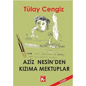 Aziz Nesin’den Kızıma Mektuplar - Tülay Cengiz