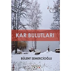 Kar Bulutları - Bülent Semercioğlu