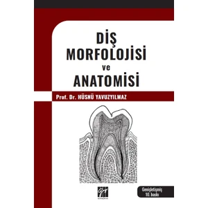 Diş Morfolojisi ve Anatomisi - Hüsnü Yavuz Yılmaz