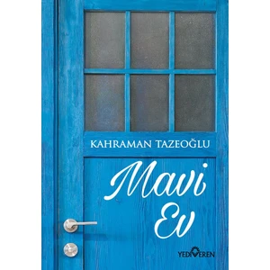 Mavi Ev - Kahraman Tazeoğlu