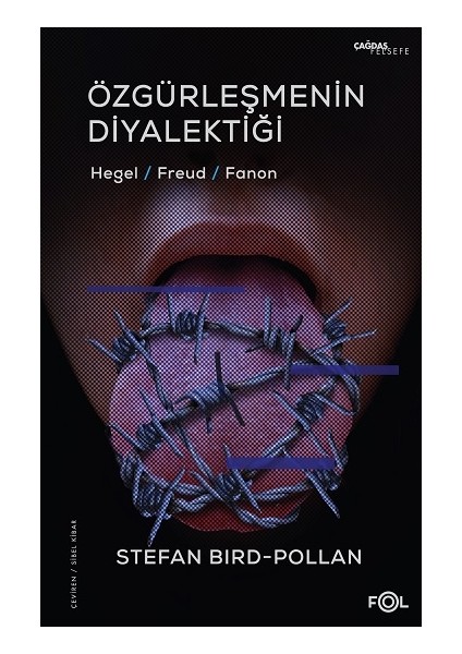 Özgürleşmenin Diyalektiği -Hegel, Freud, Fanon