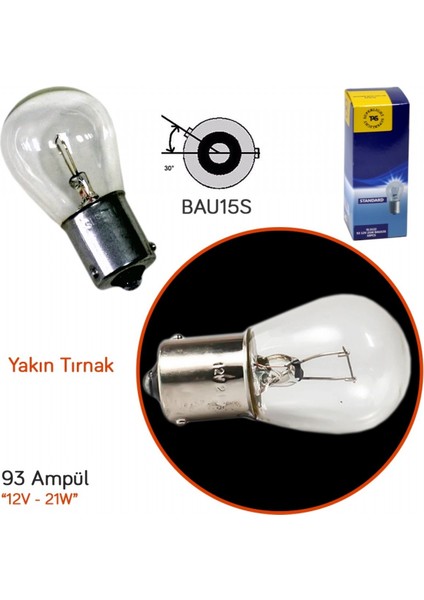 Tas 12V 93 Ampul 21W Yakın Tırnak BAU15S SL3122 (10 Lu)