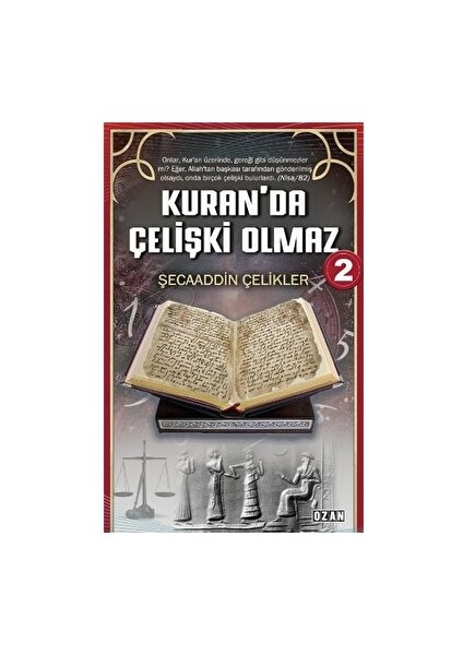 Kuran’da Çelişki Olmaz 2 - Şecaaddin Çelikler