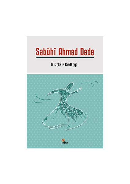 Sabuhi Ahmed Dede - Müzekkir Kızılkaya