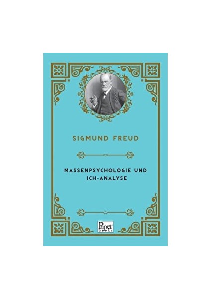 Massenpsychologie Und Ich-Analyse - Sigmund Freud