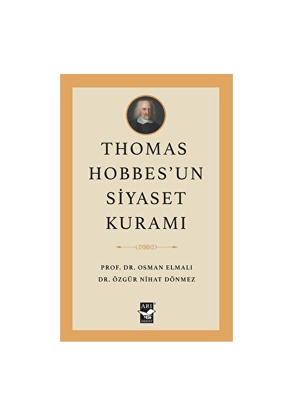 Thomas Hobbes’un Siyaset Kuramı - Osman Elmalı