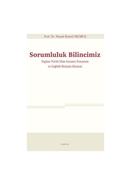 Sorumluluk Bilincimiz - Namık Kemal Okumuş