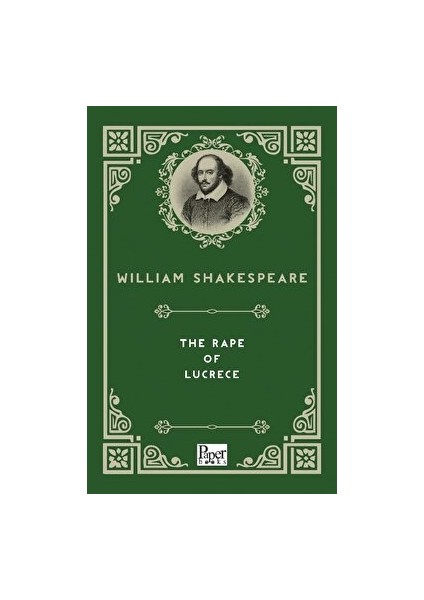The Rape Of Lucrece - William Shakespeare