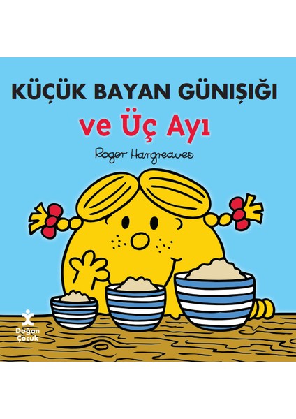 Küçük Bayan Günışığı ve Üç Ayı - Roger Hargreaves